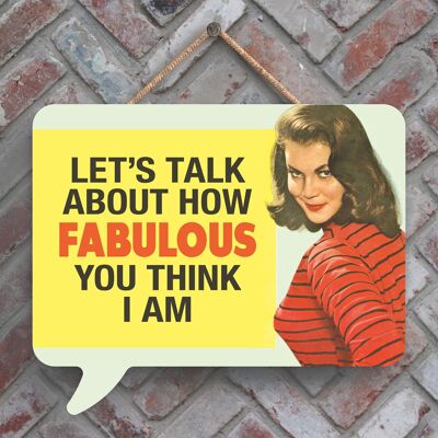 P2984 – Let's Talk About Humourous Pin Up Themed Speech Bubble Shaped Wooden Hanging Plaque