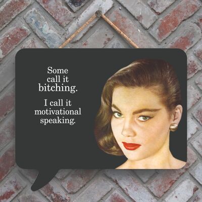 P2995 - Some Call It Bitching Humourous Pin Up Themed Speech Bubble Shaped Wooden Hanging Plaque