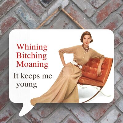 P3002 - Whining Bitching Moaning Humourous Pin Up Themed Speech Bubble Shaped Wooden Hanging Plaque