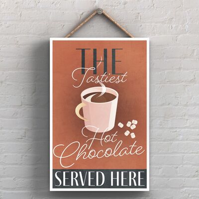 P3004 - Le chocolat chaud le plus savoureux servi ici Plaque en bois rectangulaire