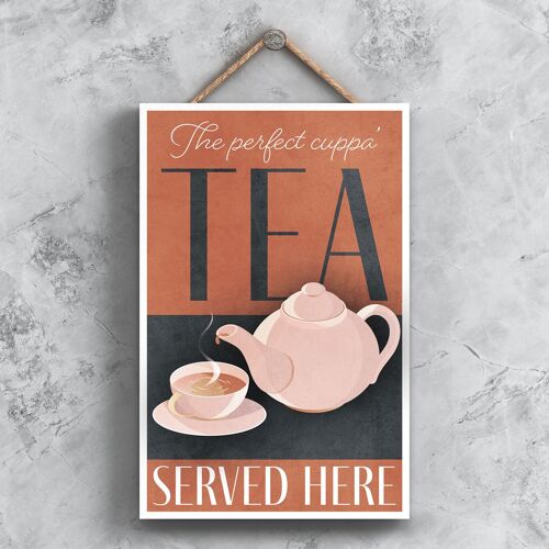 P3006 - The Perfect Cuppa Tea Served Here Brown Kitchen Decorative Hanging Plaque Sign