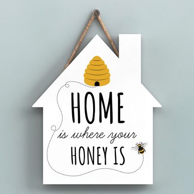 P3035 - La casa è dove il tuo miele è una targa decorativa da appendere a forma di casa in legno a tema ape