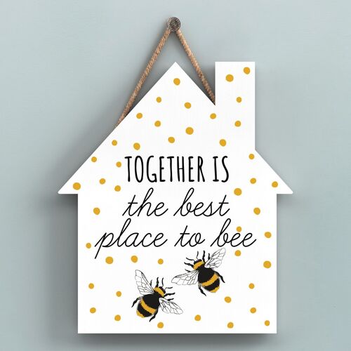 P3037 - Together Bee Themed Decorative Wooden House Shaped Hanging Plaque