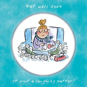 Get well card - Ce n'est pas une question de rire