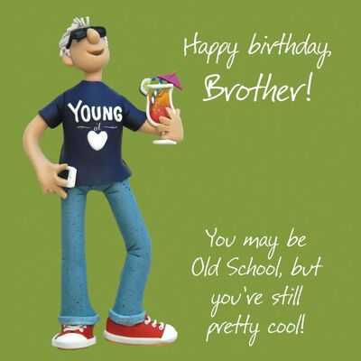 Relations birthday card - Old School brother