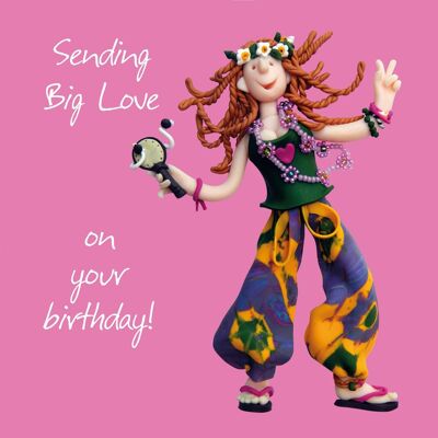 Birthday card - Sending big love