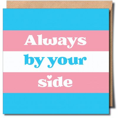 Always By Your Side Transgender Greeting Card. Trans Card.