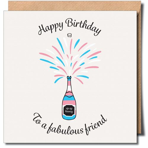 Happy Birthday To A Fabulous Friend Transgender Greeting Card.