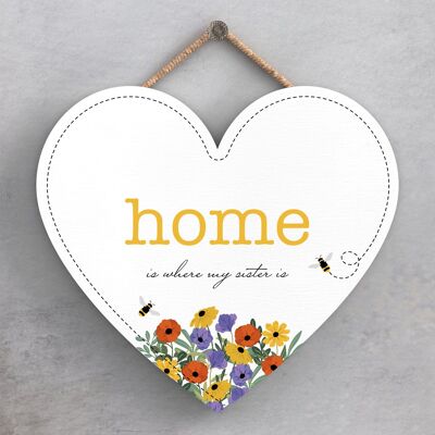 P3208-9 – Home Is Where My Sister Is Spring Meadow Theme Hölzernes Schild zum Aufhängen