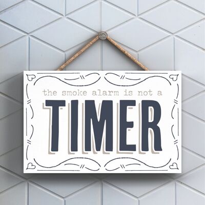 P3225 - Smoke Alarm Not Timer Modern Grey Typography Home Humour Wooden Hanging Plaque