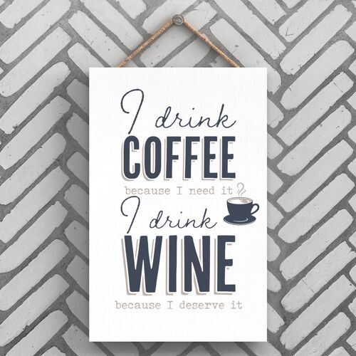 P3235 - Drink Coffee Wine Modern Grey Typography Home Humour Wooden Hanging Plaque