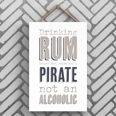 P3242 - Rum Pirate Not Alcoholic Modern Grey Typography Home Humour Wooden Hanging Plaque