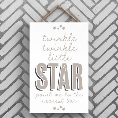 P3243 - Twinkle Star Nearest Bar Modern Gray Typography Home Humor Placa colgante de madera