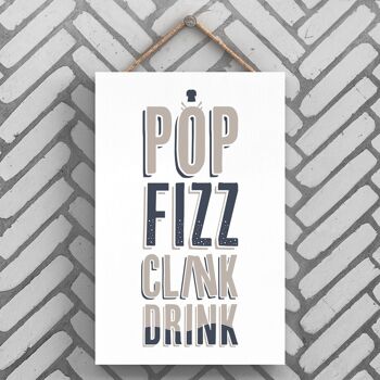P3244 - Pop Fizz Clink Drink Moderne Gris Typographie Home Humour Plaque à Suspendre en Bois 1