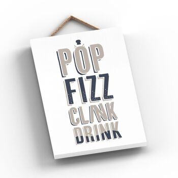 P3244 - Pop Fizz Clink Drink Moderne Gris Typographie Home Humour Plaque à Suspendre en Bois 2