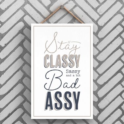 P3248 – Classy Sassy Bad Assy Modern Grey Typography Home Humor Holzschild zum Aufhängen