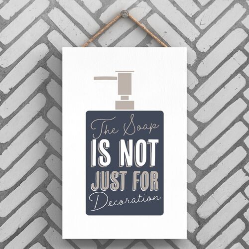 P3250 - Soap Not Decoration Modern Grey Typography Home Humour Wooden Hanging Plaque