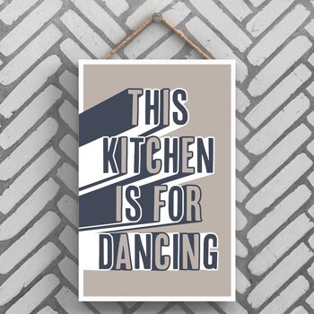 P3251 - Kitchen Dancing Modern Grey Typography Home Humor Plaque à suspendre en bois 1