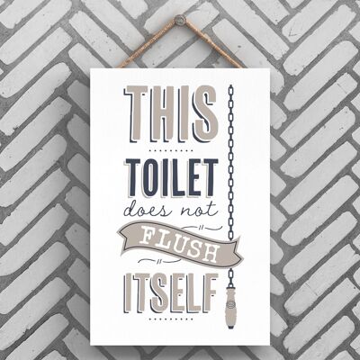 P3253 - Flush Itself Modern Grey Typography Home Humour Wooden Hanging Plaque