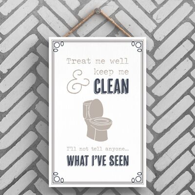 P3254 - Treat Well Clean Toilet Modern Gray Typography Home Humor Placa colgante de madera
