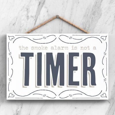 P3263 - Smoke Alarm Not Timer Modern Grey Typography Home Humour Wooden Hanging Plaque