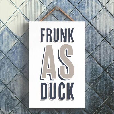 P3271 - Frunk As Duck Moderna tipografia grigia Umorismo domestico Targa da appendere in legno