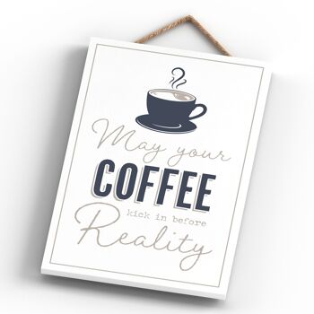 P3279 - Coffee Kick Reality Modern Grey Typography Home Humor Plaque à suspendre en bois 4