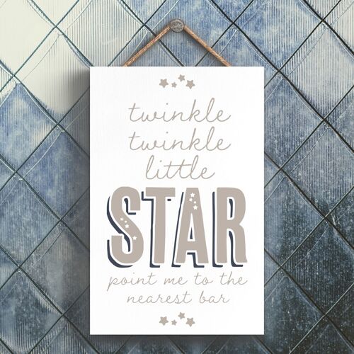 P3282 - Twinkle Star Nearest Bar Modern Grey Typography Home Humour Wooden Hanging Plaque