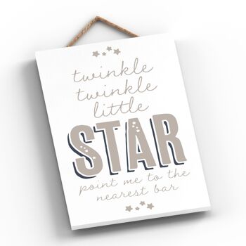 P3282 - Twinkle Star Nearest Bar Modern Grey Typography Home Humour Plaque à suspendre en bois 2