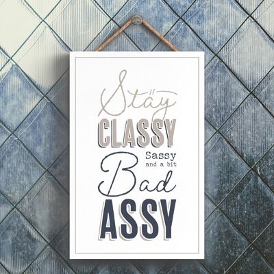 P3287 - Classy Sassy Bad Assy Modern Grey Typography Home Humor Placa colgante de madera