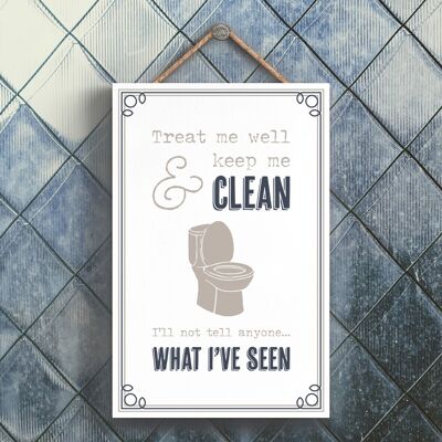 P3293 - Treat Well Clean Toilet Modern Grey Typography Home Humour Wooden Hanging Plaque
