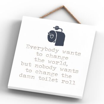 P3299 - World Not Loo Roll Modern Grey Typography Home Humor Plaque à suspendre en bois 4