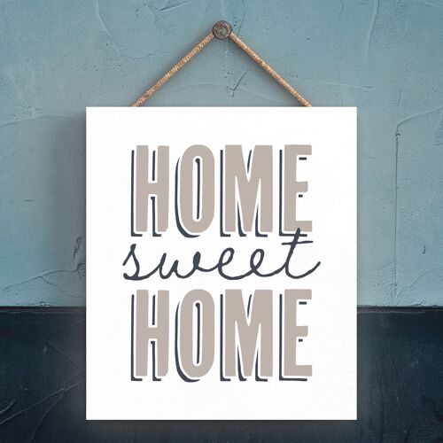 P3305 - Home Sweet Home Modern Grey Typography Home Humour Wooden Hanging Plaque