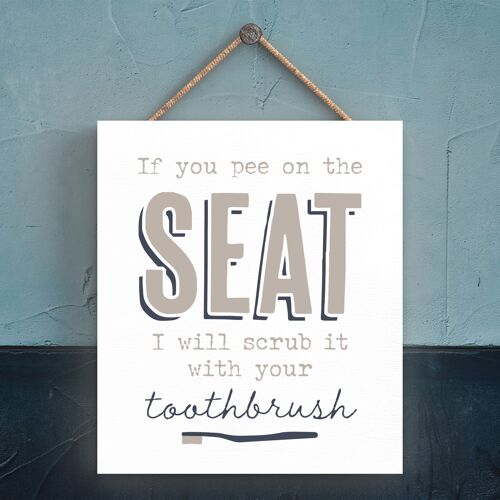 P3311 - Pee On Seat Modern Grey Typography Home Humour Wooden Hanging Plaque