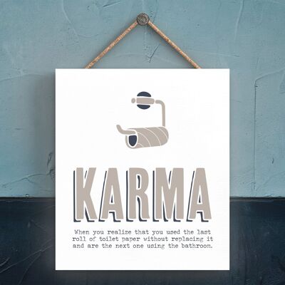 P3312 - Karma Toilet Roll Modern Grey Typography Home Humour Wooden Hanging Plaque