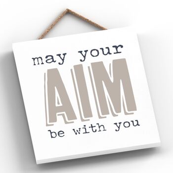 P3315 - May Aim Be With You Modern Grey Typography Home Humor Plaque à suspendre en bois 2