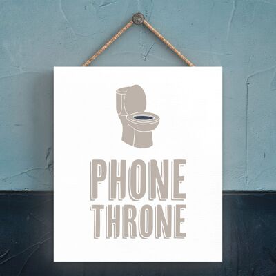 P3321 - Phone Throne Modern Gray Typography Home Humor Placa colgante de madera