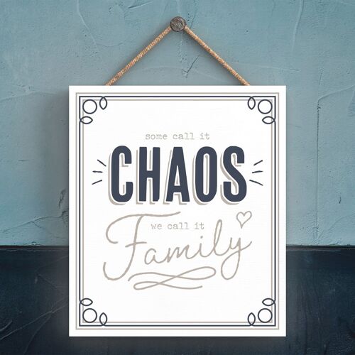 P3328 - Chaos Or Family  Modern Grey Typography Home Humour Wooden Hanging Plaque