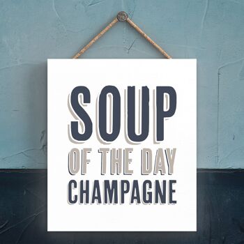 P3330 - Soupe Du Jour Champagne Moderne Gris Typographie Home Humor Plaque Bois 1