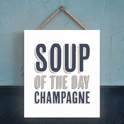 P3330 - Soup Of The Day Champagne Modern Grey Typography Home Humour Wooden  Plaque