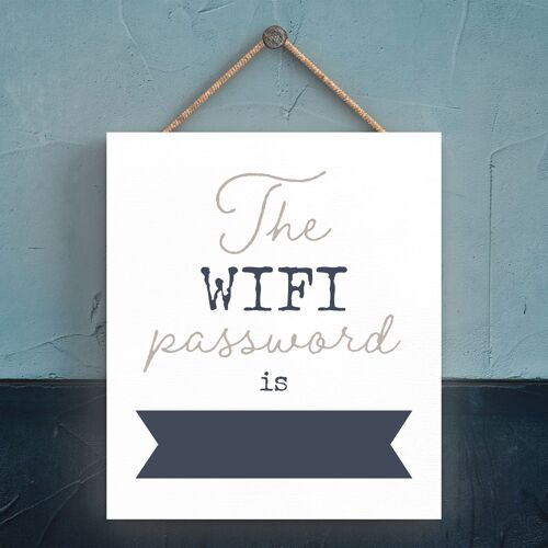 P3339 - The Wifi Password Is Modern Grey Typography Home Humour Wooden Hanging Plaque