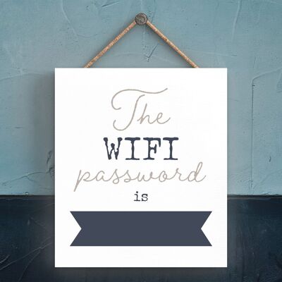 P3339 - La contraseña de Wifi es una tipografía gris moderna Home Humor Placa colgante de madera