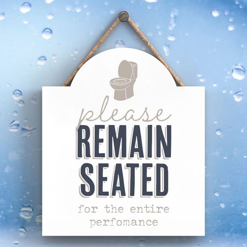 P3353 - Remain Seated Modern Grey Typography Home Humour Wooden Hanging Plaque