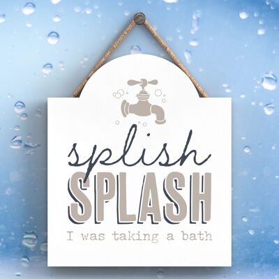 P3354 - Placa colgante de madera con tipografía gris moderna Splish Splash Home Humor