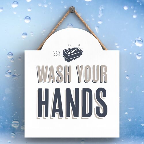 P3356 - Wash Your Hands Modern Grey Typography Home Humour Wooden Hanging Plaque