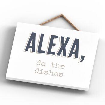 P3359 - Alexa Do Dishes Moderne Gris Typographie Maison Humour Plaque à Suspendre en Bois 4