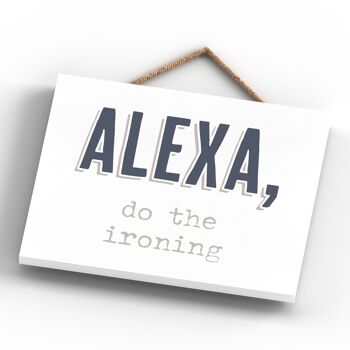 P3360 - Alexa Do Ironing Modern Grey Typography Home Humor Plaque à suspendre en bois 4