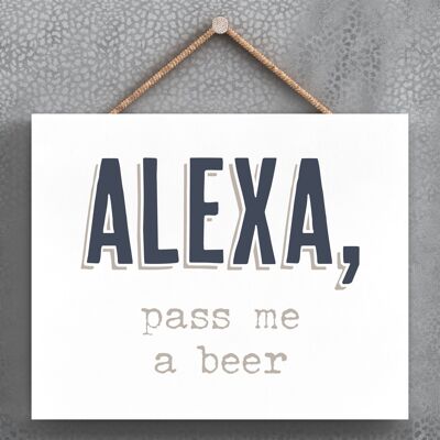 P3362 - Alexa Pass Beer Modern Grey Typography Home Humor Placa colgante de madera