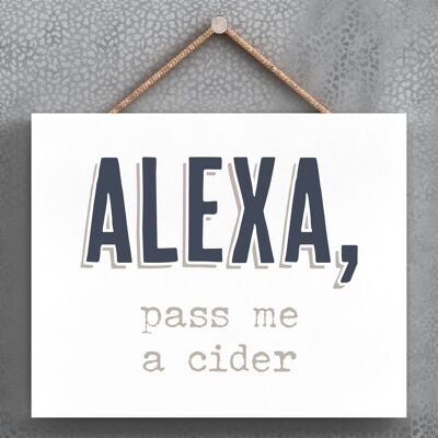 P3363 - Alexa Pass Cidre Moderne Gris Typographie Maison Humour Plaque à Suspendre en Bois