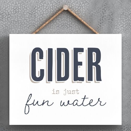 P3377 - Cider Fun Water Modern Grey Typography Home Humour Wooden Hanging Plaque